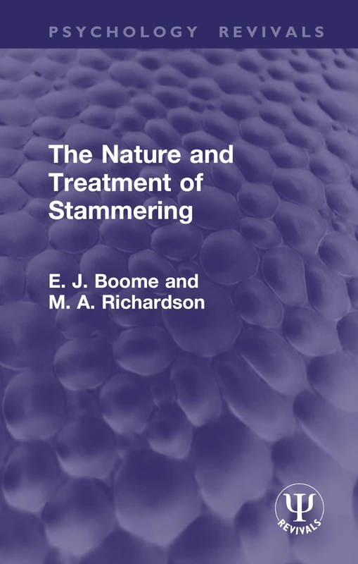 The Nature and Treatment of Stammering (Psychology Revivals)