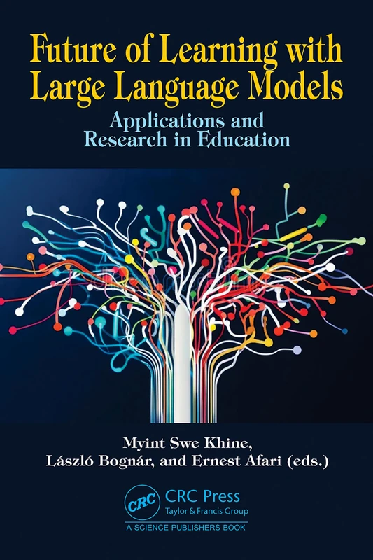 Future of Learning with Large Language Models: Applications and Research in Education
