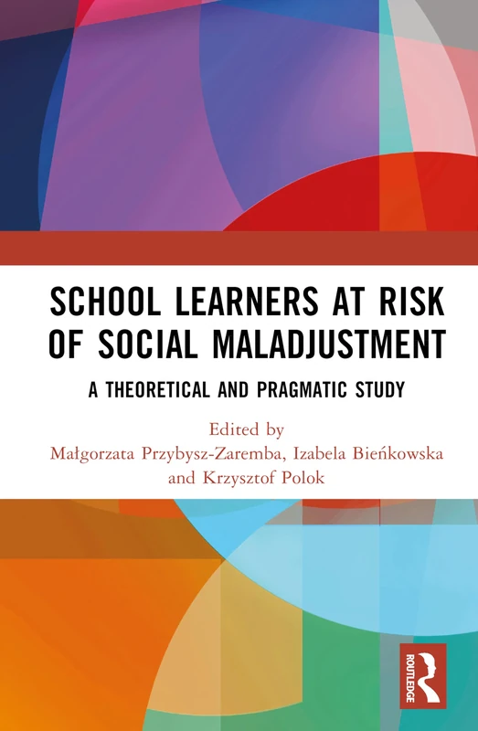 School Learners at Risk of Social Maladjustment: A Theoretical and Pragmatic Study