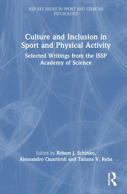 Routledge Culture and Inclusion in Sport and Physical Activity