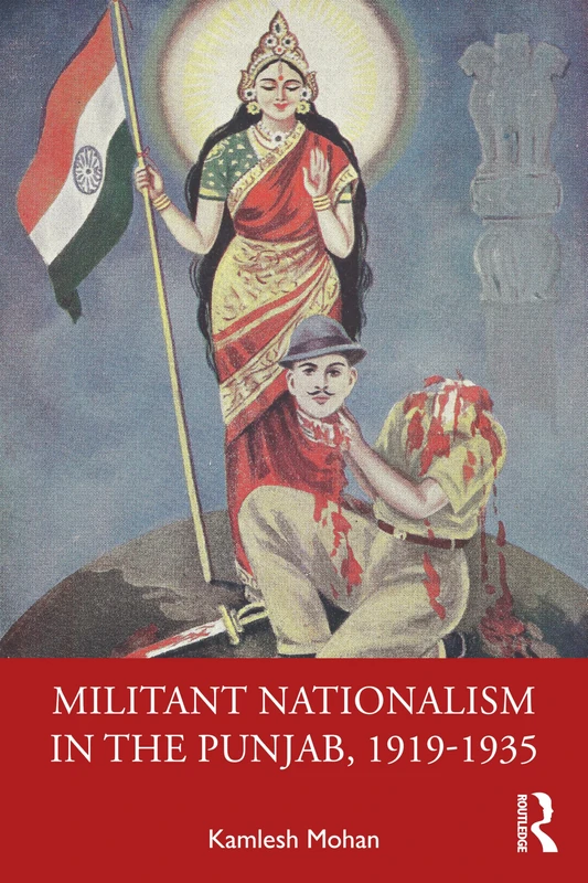 Militant Nationalism in The Punjab, 1919-1935 - Routledge India