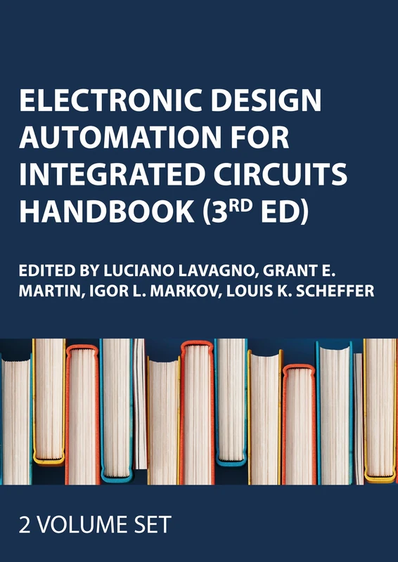 Electronic Design Automation for Integrated Circuits Handbook, Two Volume Set, Third Edition