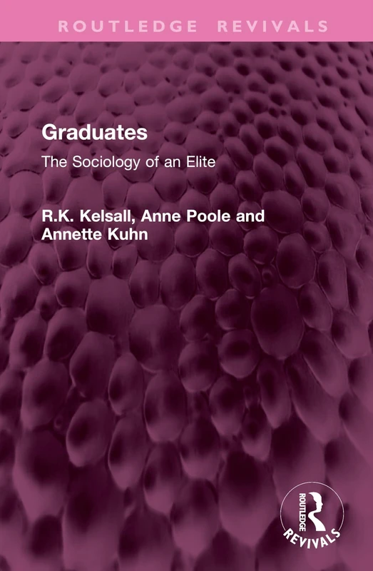 Graduates: The Sociology of an Elite (Routledge Revivals)