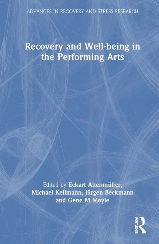Routledge Recovery and Well-being in the Performing Arts Book