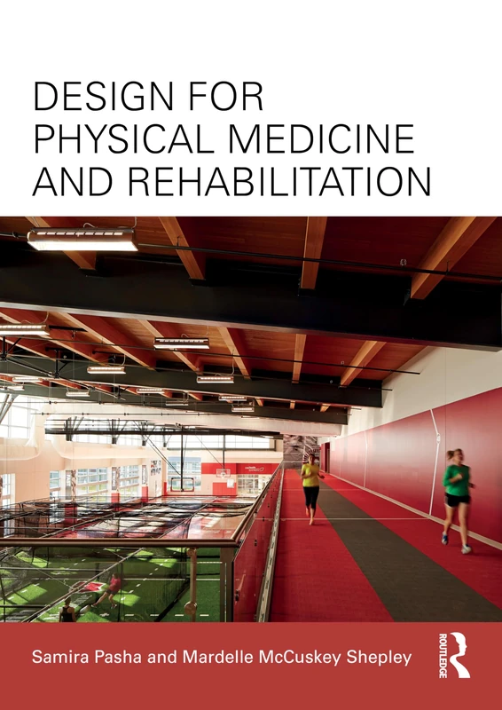 Routledge Design for Physical Medicine and Rehabilitation