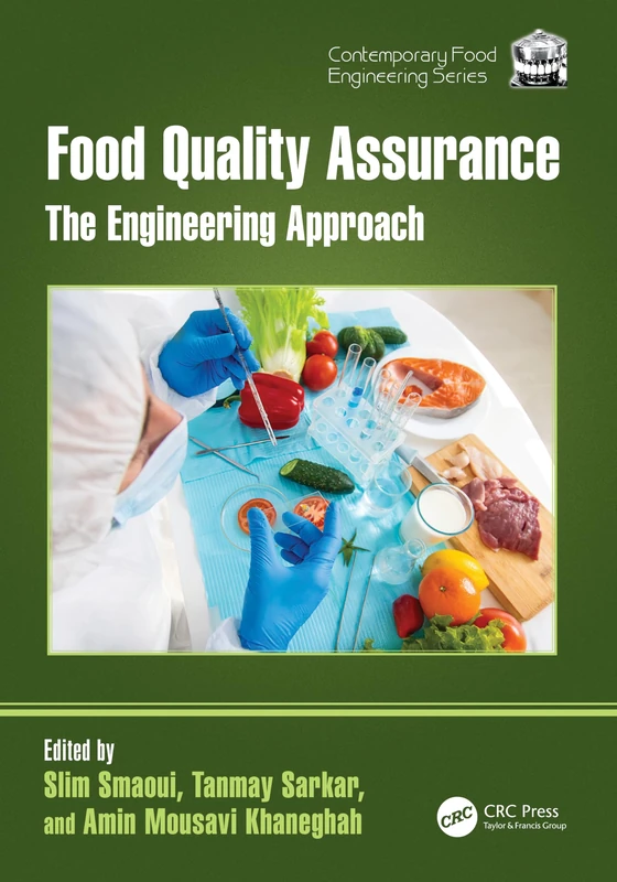 Food Quality Assurance: The Engineering Approach (Contemporary Food Engineering)