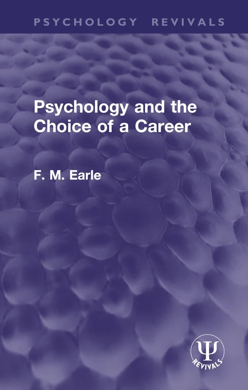 Psychology and the Choice of a Career (Psychology Revivals)