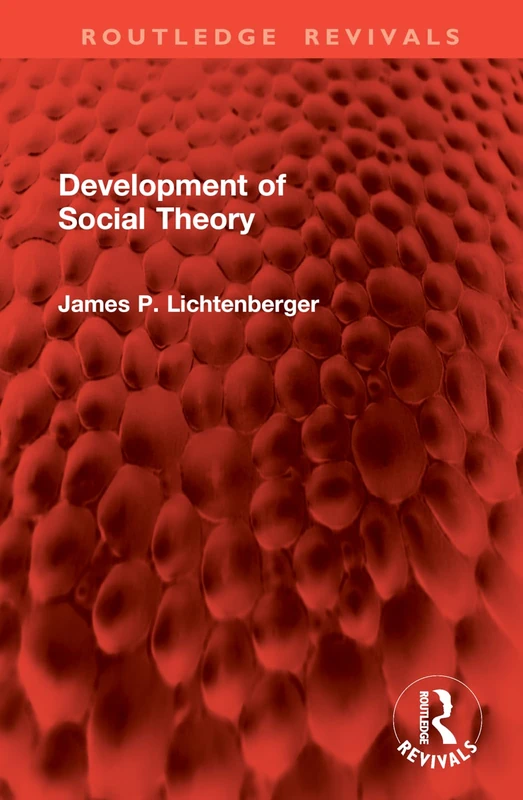 Development of Social Theory (Routledge Revivals)