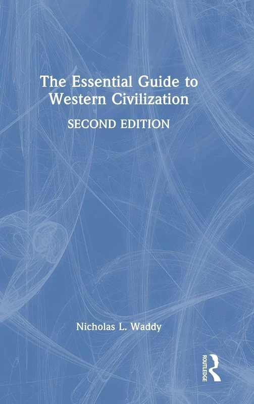 Routledge - The Essential Guide to Western Civilization Book
