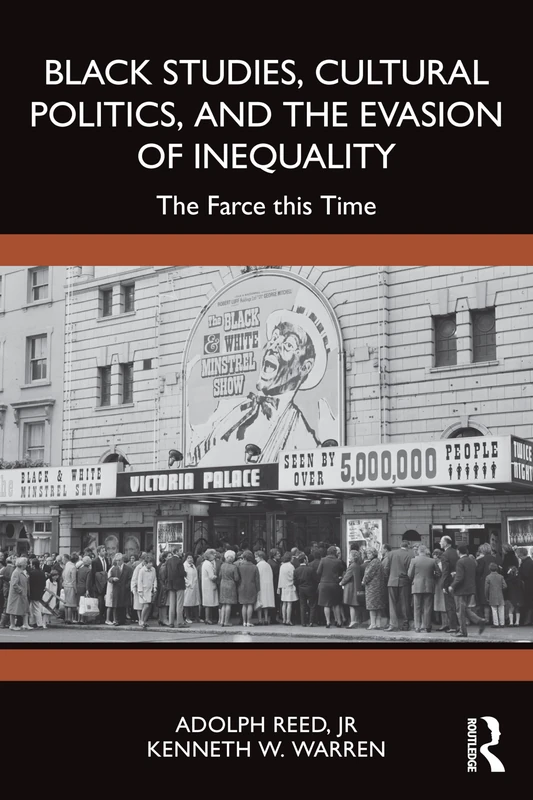 Black Studies, Cultural Politics, and the Evasion of Inequality: The Farce this Time - Image 1