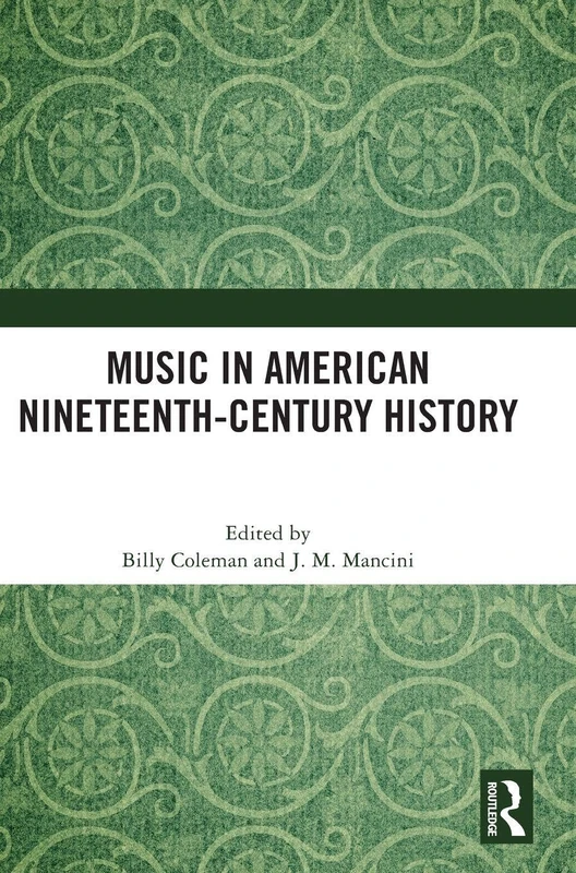 Routledge - Music in American Nineteenth-Century History