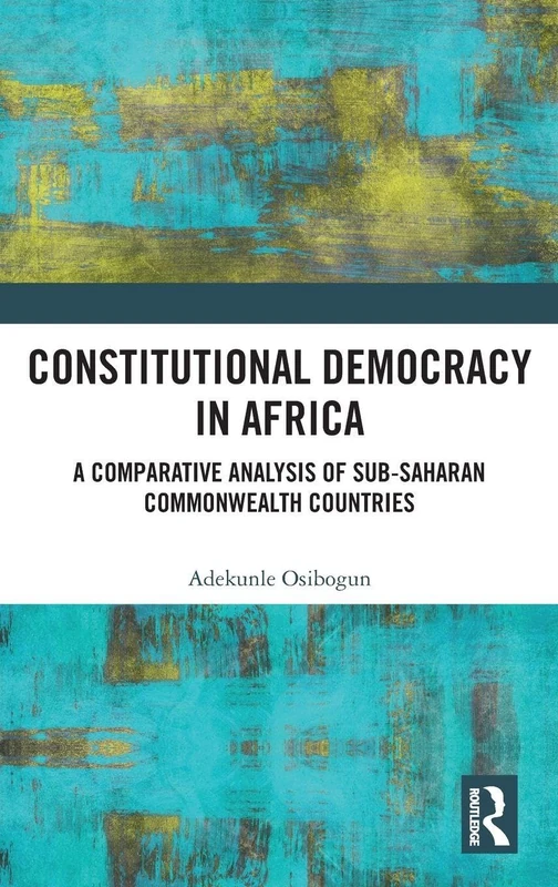 Constitutional Democracy in Africa: A Comparative Analysis of Sub-Saharan Commonwealth Countries