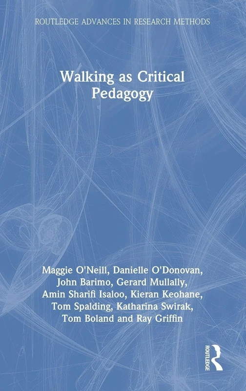 Routledge Walking as Critical Pedagogy - Research Methods Book