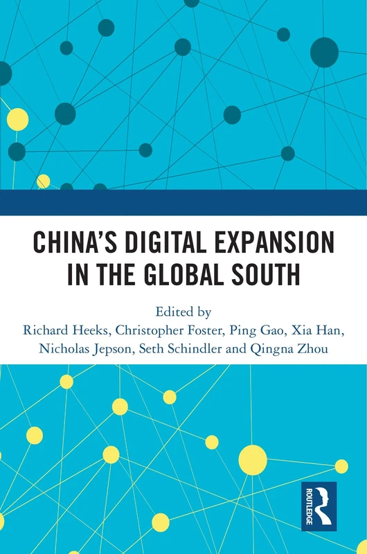 Routledge - China's Digital Expansion in the Global South