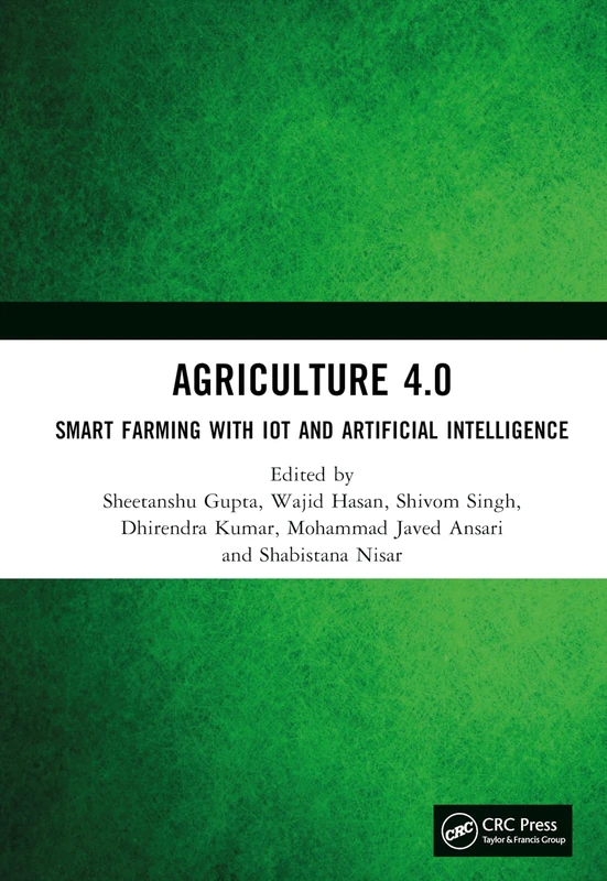 CRC Press Agriculture 4.0: Smart Farming with IoT and AI Book