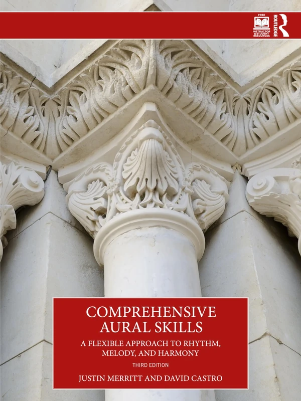 Comprehensive Aural Skills: A Flexible Approach to Rhythm, Melody, and Harmony