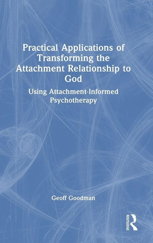 Routledge - Transforming Attachment Relationship to God Book