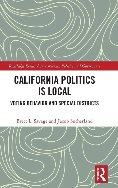 Routledge California Politics Is Local - Research Book