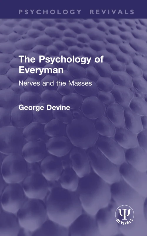 The Psychology of Everyman: Nerves and the Masses (Psychology Revivals)