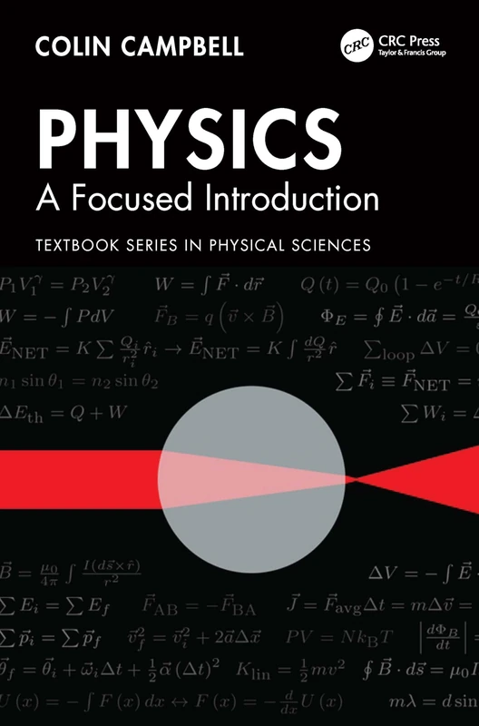 Physics: A Focused Introduction (Textbook Series in Physical Sciences)