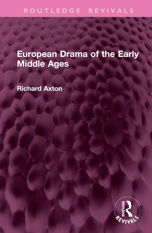 European Drama of the Early Middle Ages (Routledge Revivals)