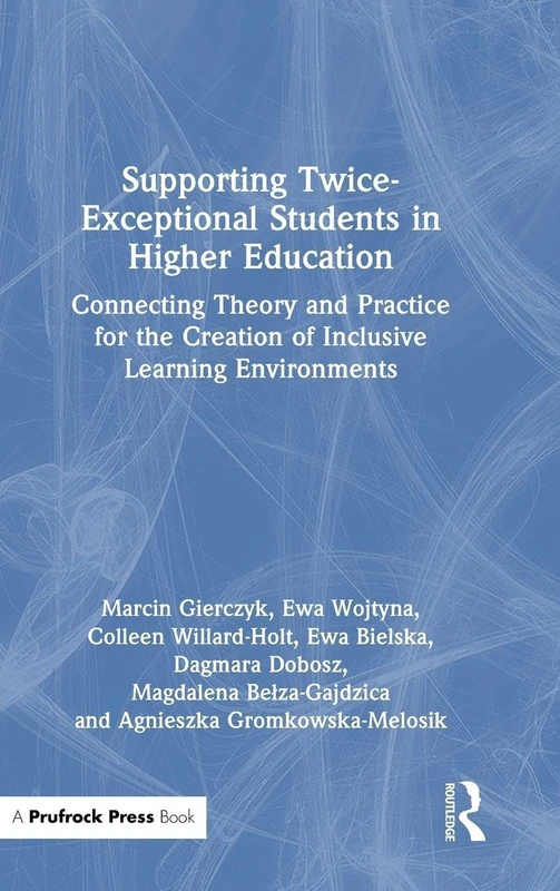 Routledge - Supporting Twice-Exceptional Students in Higher Ed