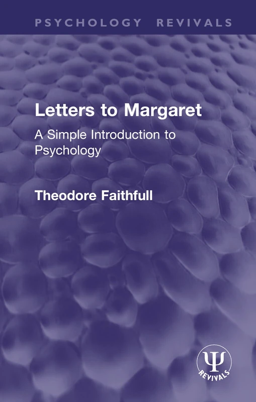 Letters to Margaret: A Simple Introduction to Psychology (Psychology Revivals) - Image 1
