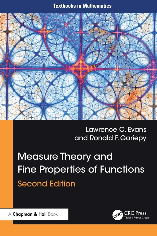 Measure Theory and Fine Properties of Functions (Textbooks in Mathematics)