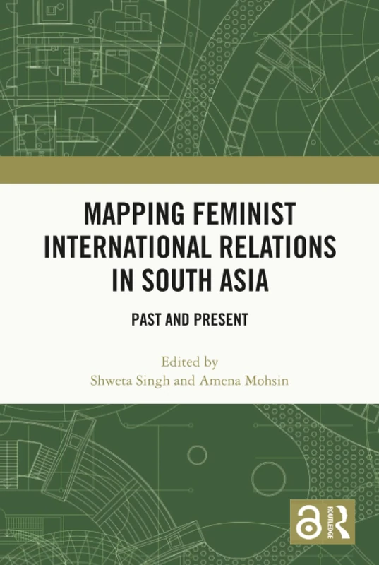 Mapping Feminist International Relations in South Asia - Book