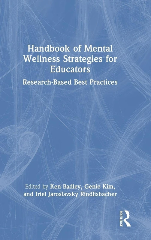 Routledge Handbook of Mental Wellness Strategies for Educators