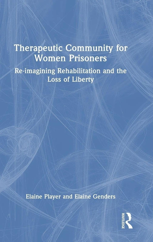 Routledge - Therapeutic Community for Women Prisoners Book