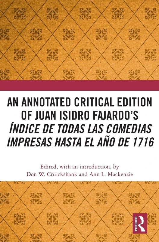 Routledge - Juan Isidro Fajardo's Indice de Comedias Edition