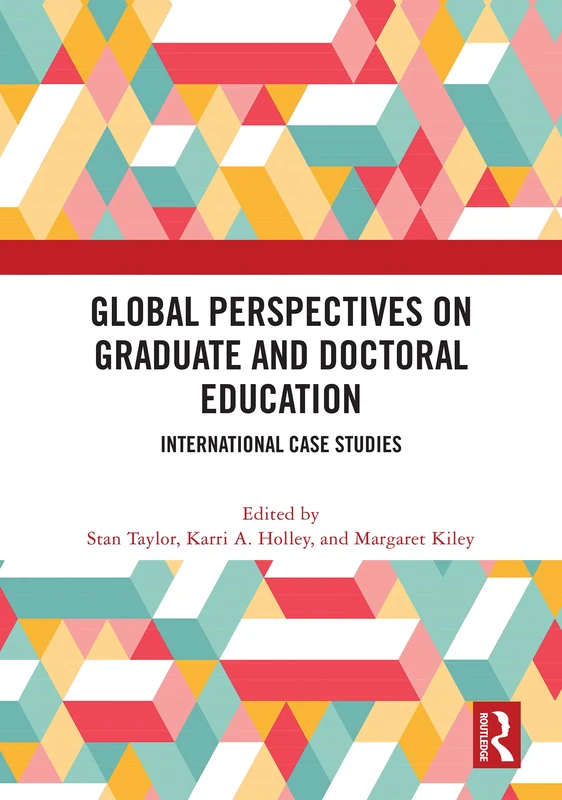 Routledge Global Perspectives on Graduate and Doctoral Education