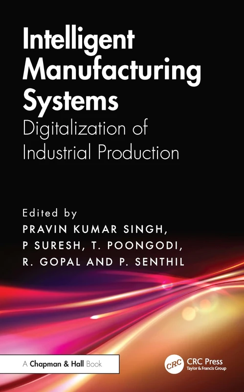 Intelligent Manufacturing Systems: Digitalization of Industrial Production
