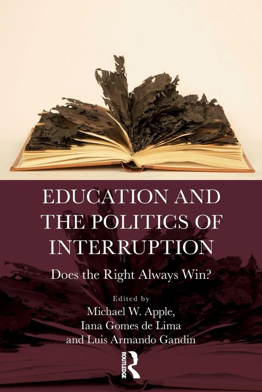 Education and the Politics of Interruption: Does the Right Always Win?