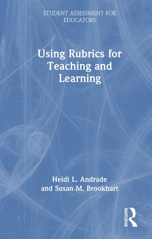 Routledge Using Rubrics for Teaching and Learning - Book