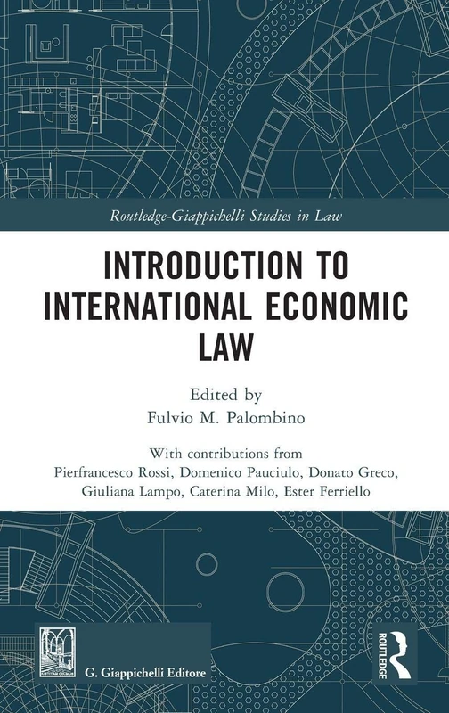 Introduction to International Economic Law (Routledge-Giappichelli Studies in Law)