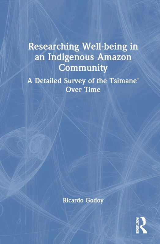 Researching Well-Being in an Indigenous Amazon Community: A Detailed Survey of the Tsimane' Over Time