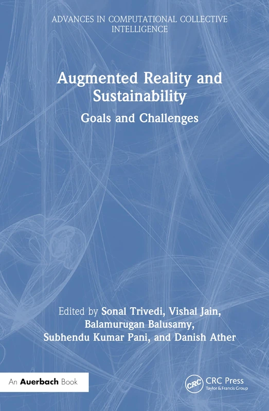 Augmented Reality and Sustainability: Goals and Challenges (Advances in Computational Collective Intelligence)