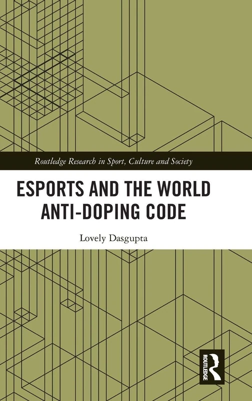 Routledge Esports and the World Anti-Doping Code Book