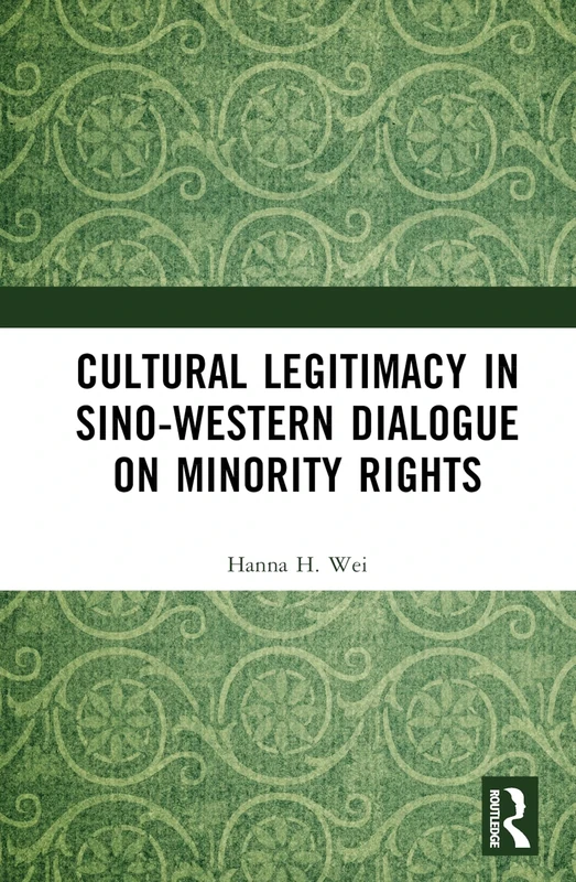 Cultural Legitimacy in Sino-Western Dialogue on Minority Rights