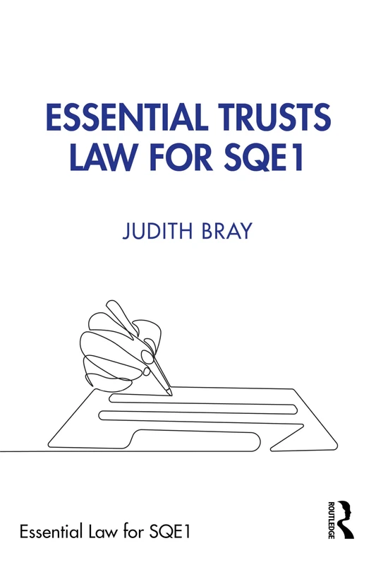 Essential Trusts Law for SQE1 (Essential Law for SQE1)