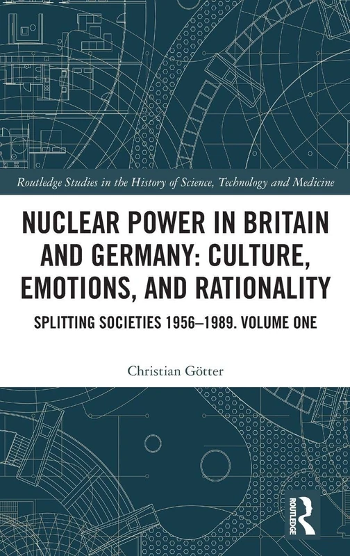 Routledge Nuclear Power in Britain and Germany History Book