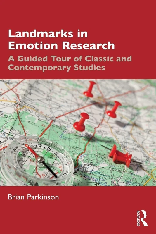 Landmarks in Emotion Research: A Guided Tour of Classic and Contemporary Studies