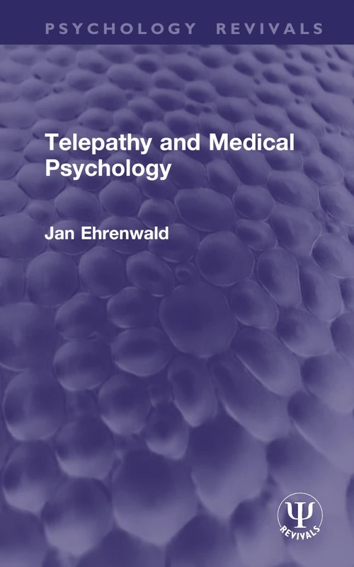 Telepathy and Medical Psychology (Psychology Revivals)