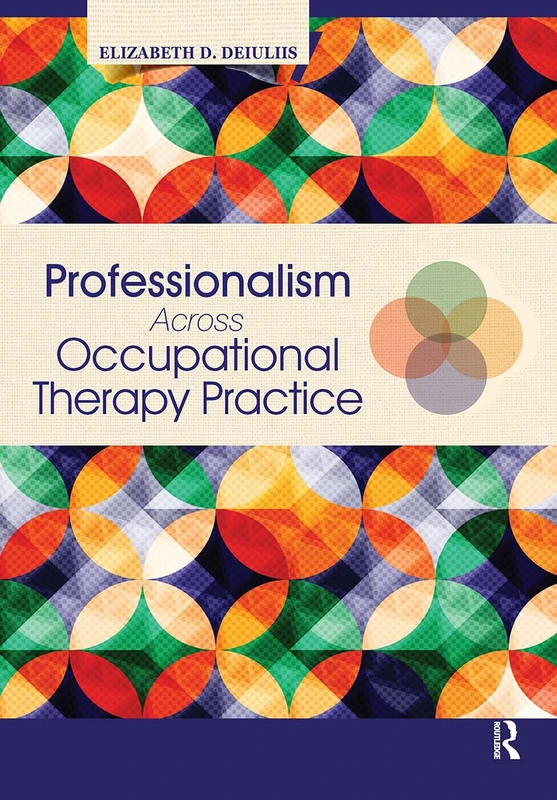 Professionalism Across Occupational Therapy Practice - Routledge