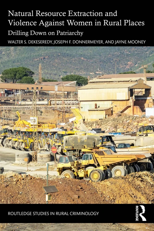 Routledge Natural Resource Extraction and Violence against Women