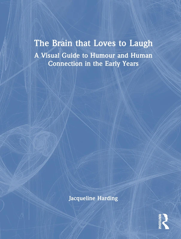 Routledge - The Brain that Loves to Laugh Book