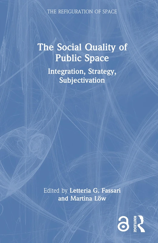 Routledge - The Social Quality of Public Space Book