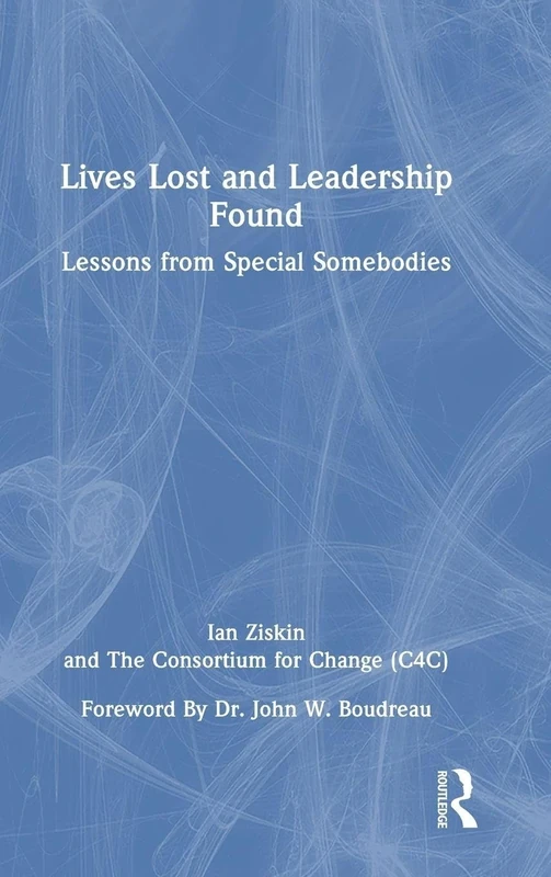 Lives Lost and Leadership Found: Lessons from Special Somebodies